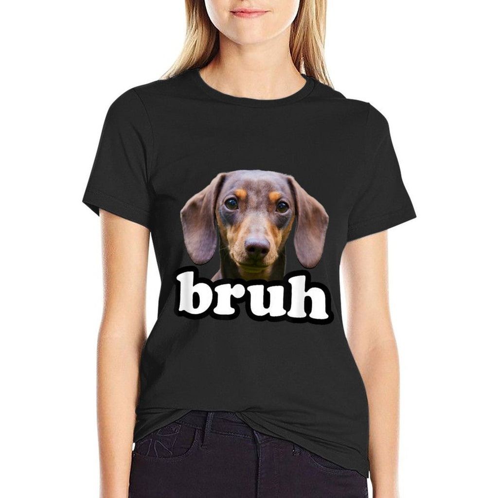 Dachshund Bruh Meme Dog Owner Funny Dachshundns Boys  Versatile T-Shirt