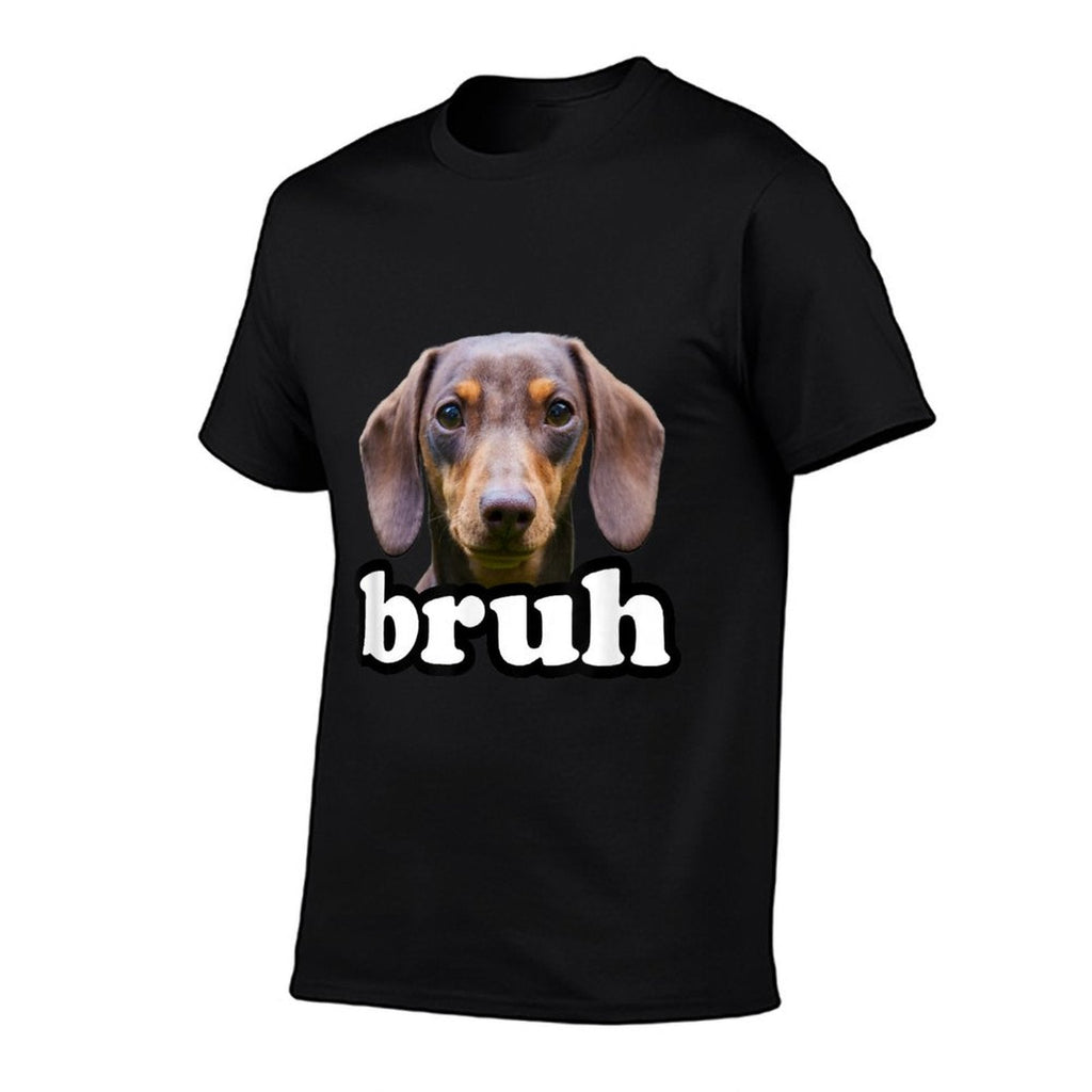 Dachshund Bruh Meme Dog Owner Funny Dachshundns Boys  Versatile T-Shirt