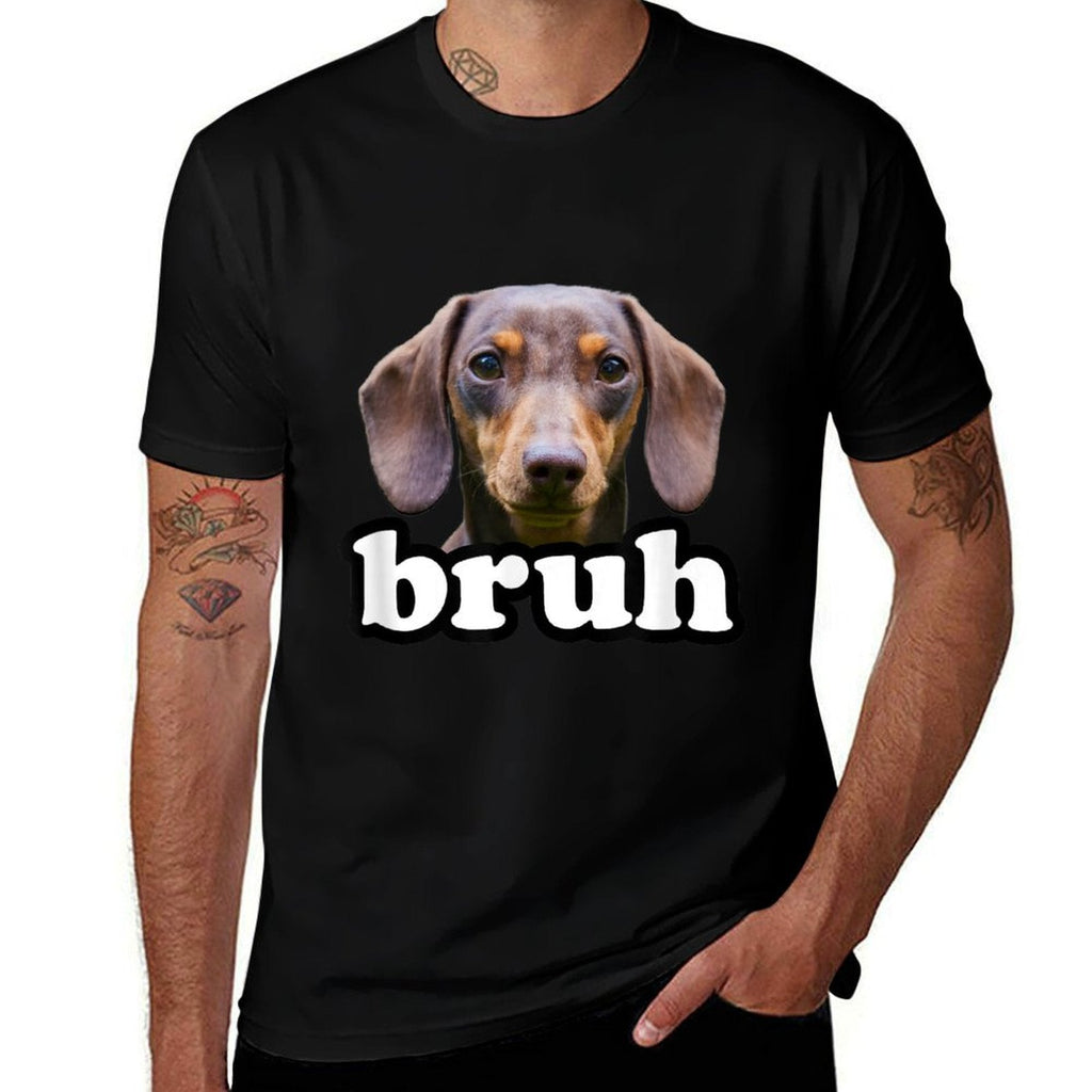 Dachshund Bruh Meme Dog Owner Funny Dachshundns Boys  Versatile T-Shirt